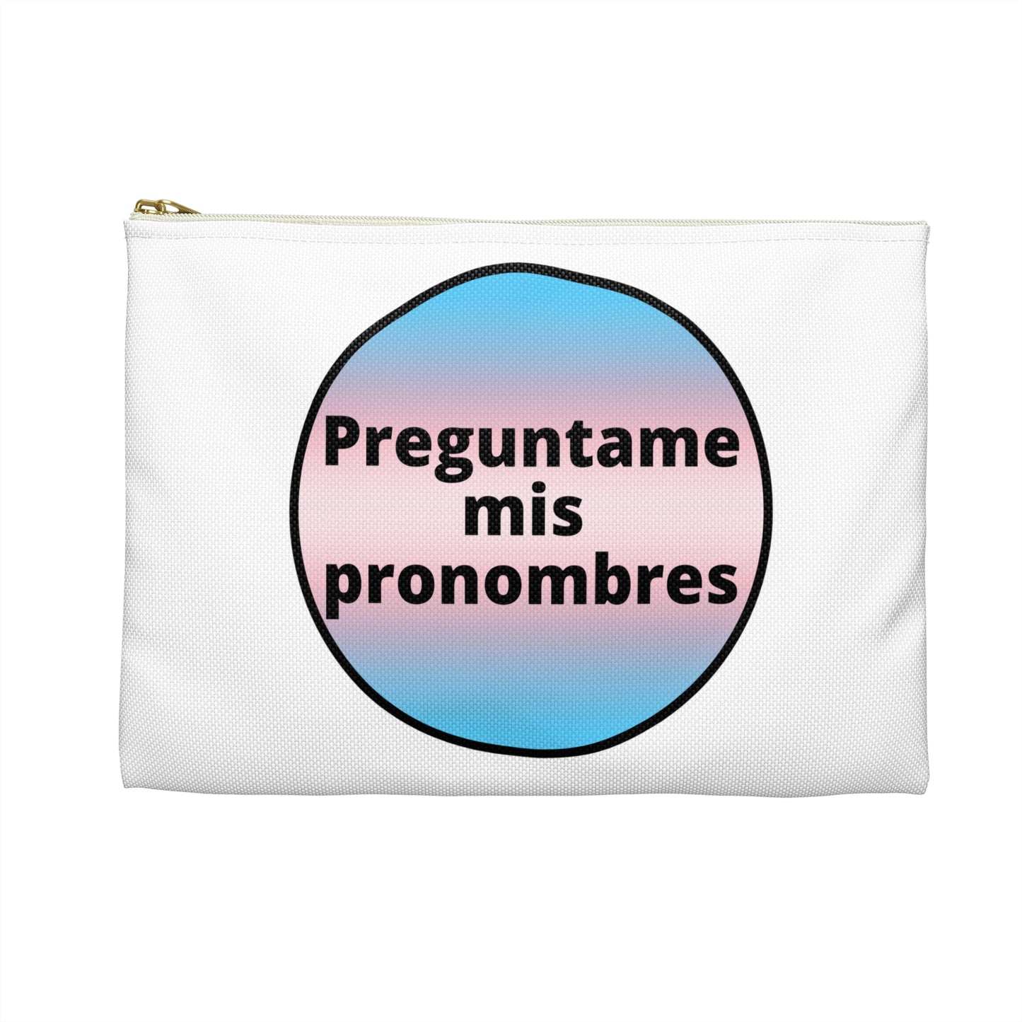 Preguntame mis Pronombres - Trans Accessory Pouch