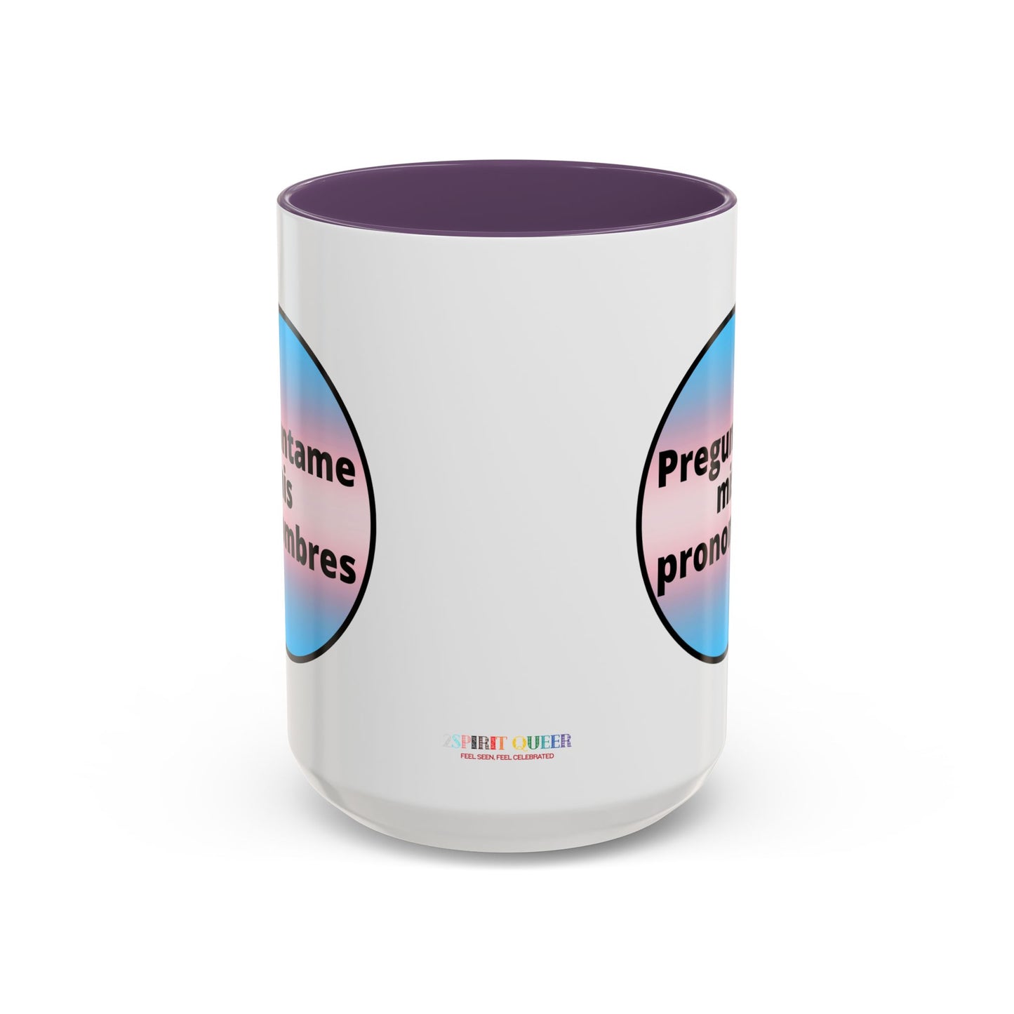 Preguntame mis Pronombres Trans Coffee Mug
