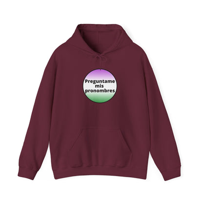 Preguntame mis Pronombres Gender Non-Conforming Hooded Sweatshirt