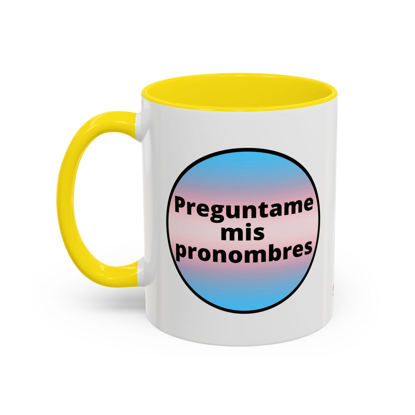 Preguntame mis Pronombres Trans Coffee Mug
