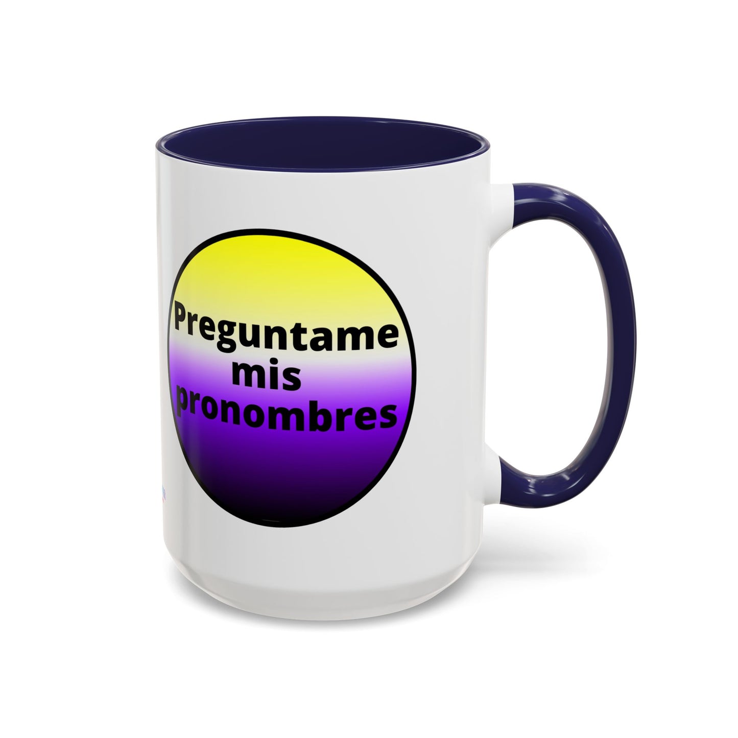 Preguntame mis Pronombres NonBinary Coffee Mug