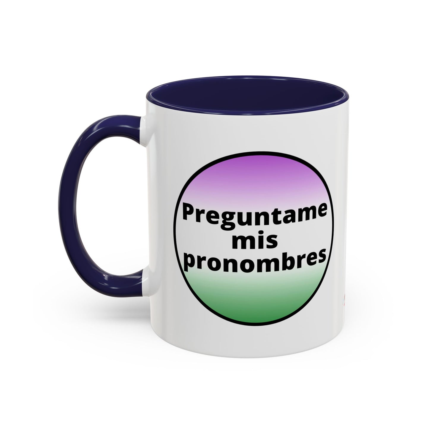 Preguntame mis Pronombres  Gender Non Conforming Coffee Mug