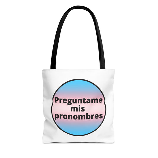 Preguntame mis Pronombres Trans Tote Bag