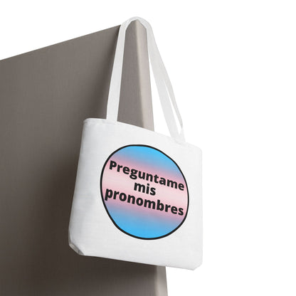 Preguntame mis Pronombres Trans Tote Bag