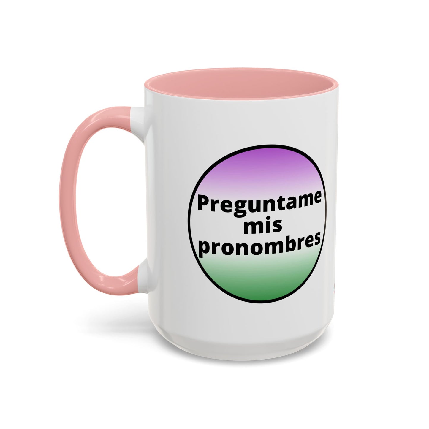 Preguntame mis Pronombres  Gender Non Conforming Coffee Mug