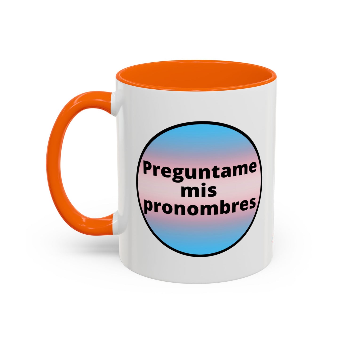 Preguntame mis Pronombres Trans Coffee Mug