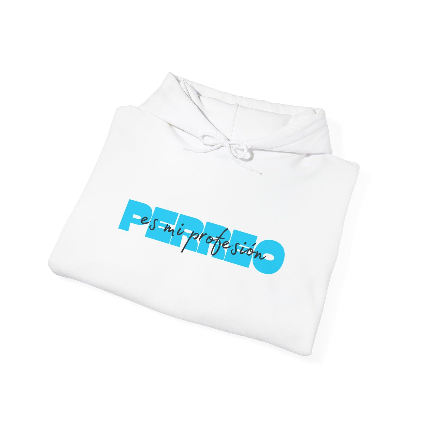 Perreo Es Mi Profesion - Blue Hooded Sweatshirt