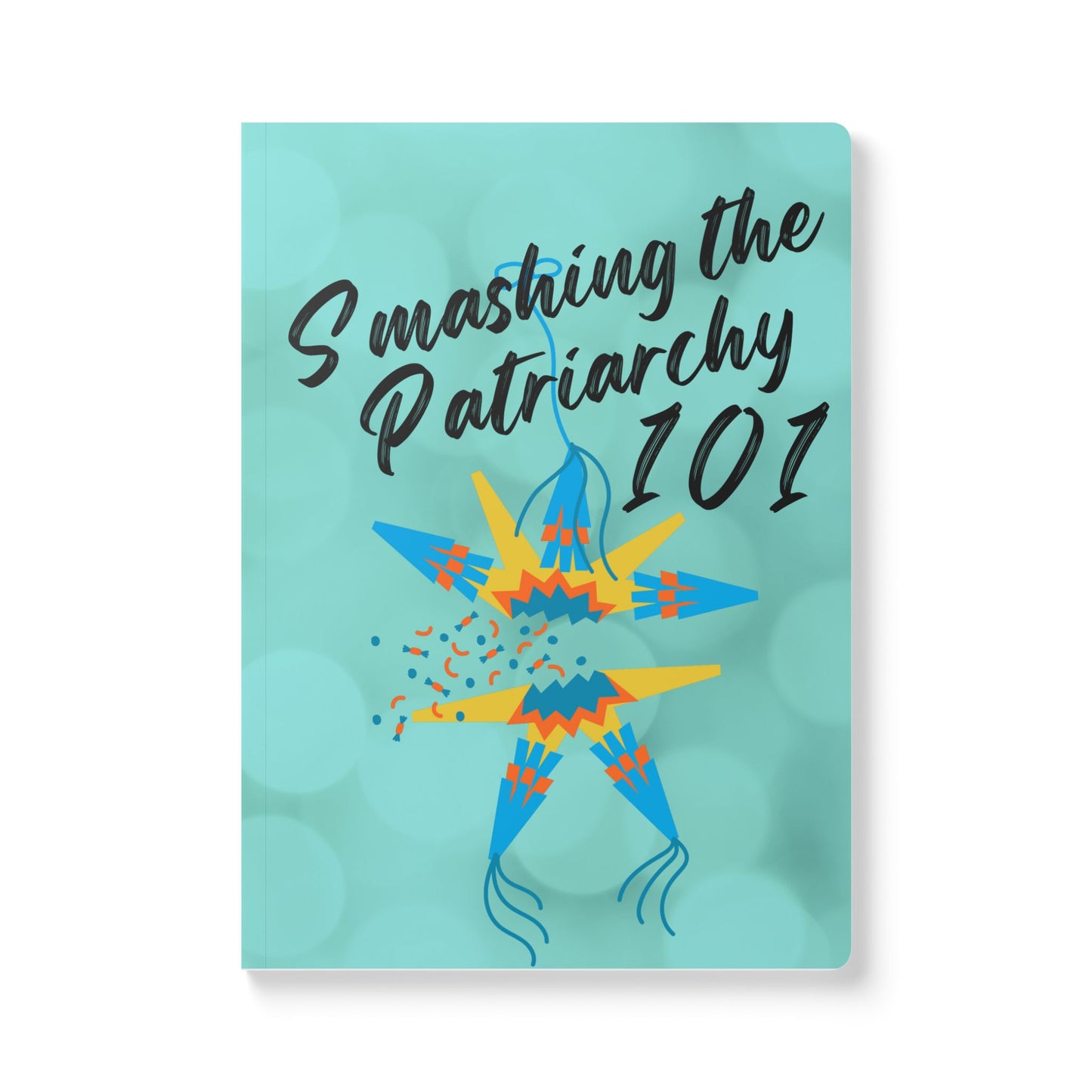Smash the Patriarchy 101 Softcover Journal
