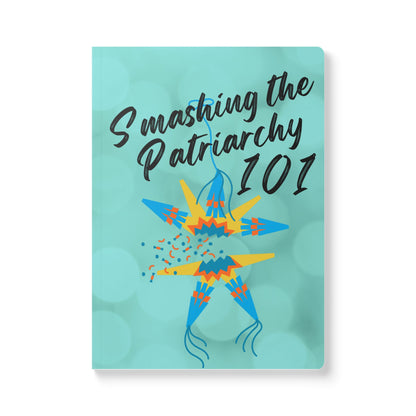 Smash the Patriarchy 101 Softcover Journal