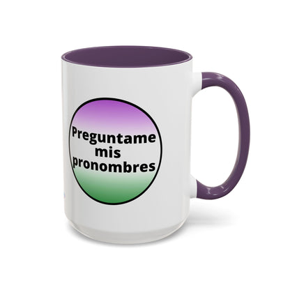 Preguntame mis Pronombres  Gender Non Conforming Coffee Mug