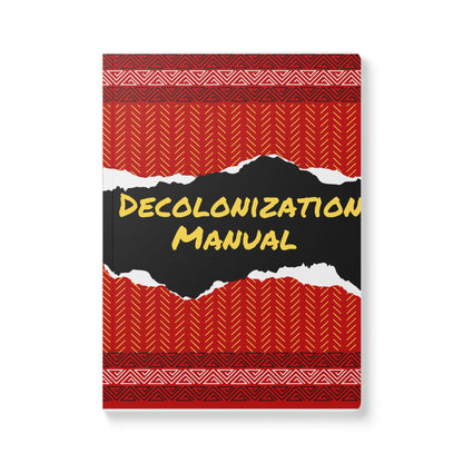 Decolonization Manual Softcover Journal