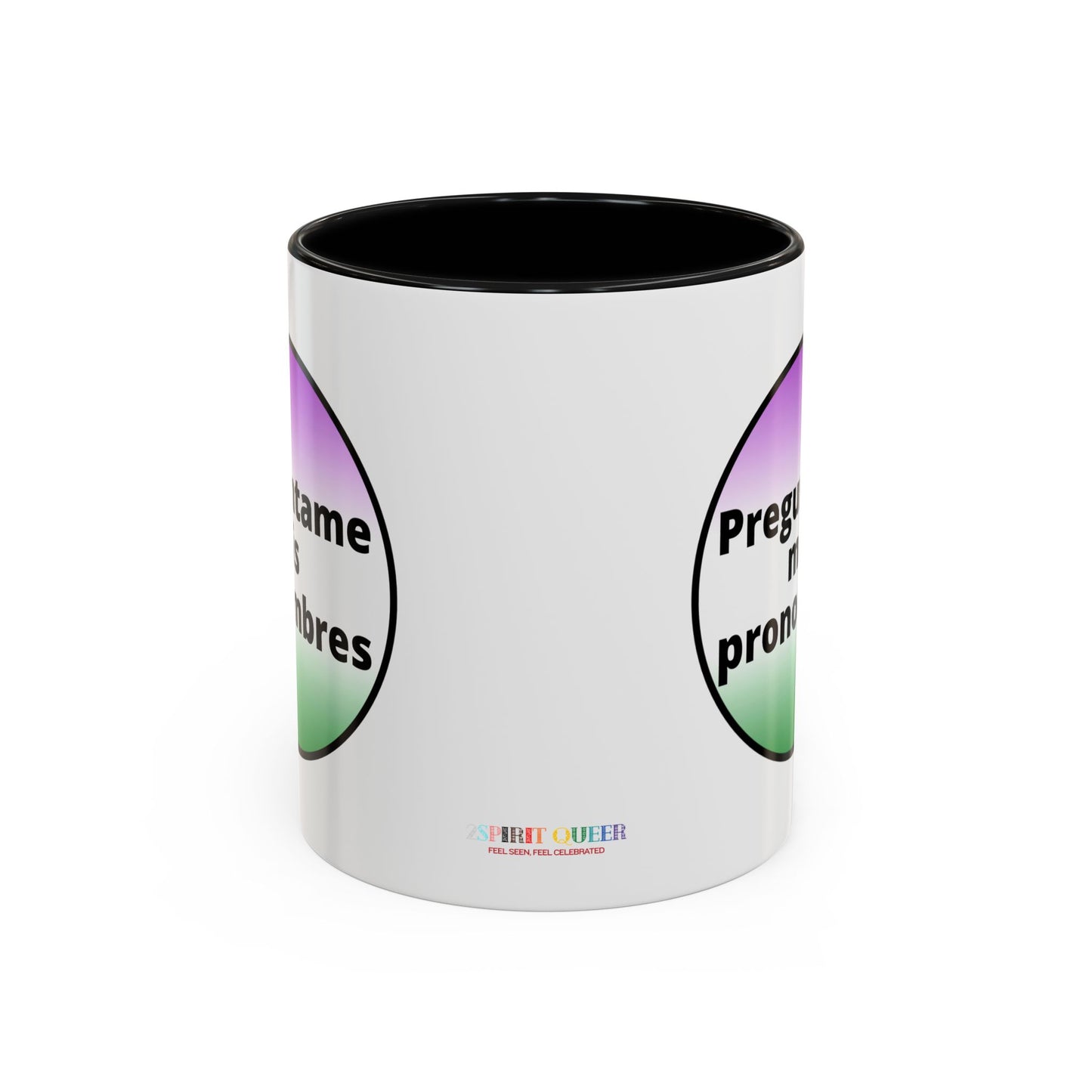 Preguntame mis Pronombres  Gender Non Conforming Coffee Mug