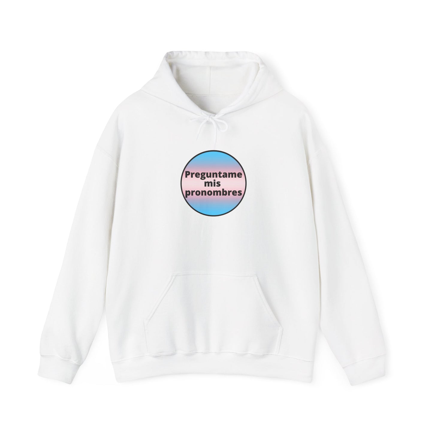 Preguntame mis Pronombres Trans Hooded Sweatshirt