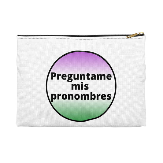 Preguntame mis Pronombres - Gender Non Conforming Accessory Pouch