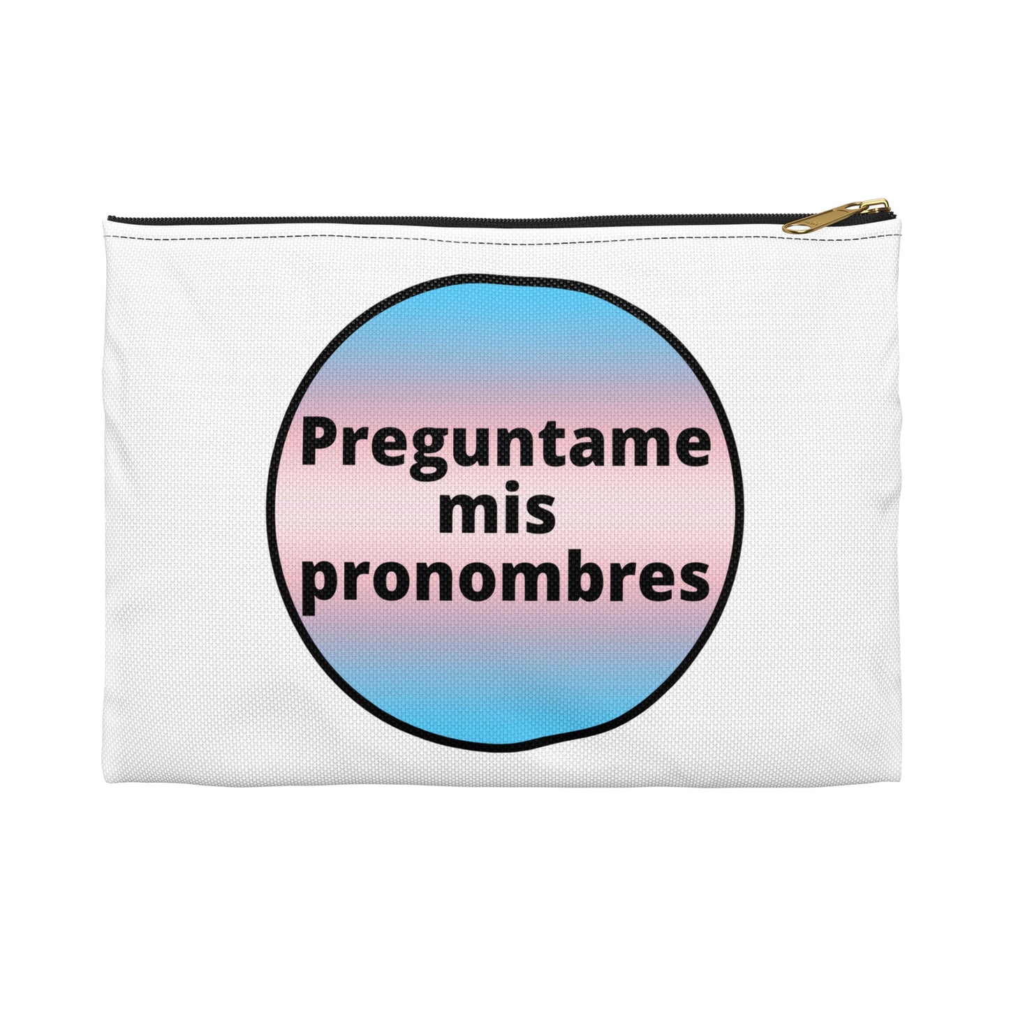 Preguntame mis Pronombres - Trans Accessory Pouch