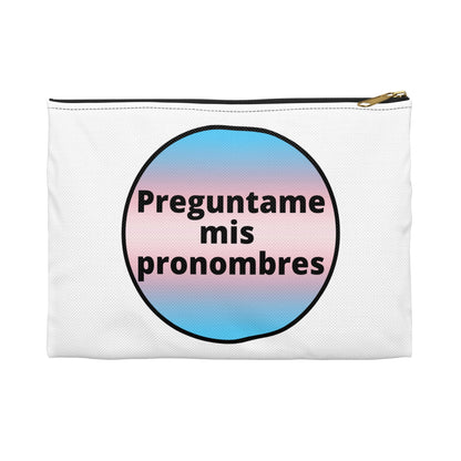 Preguntame mis Pronombres - Trans Accessory Pouch