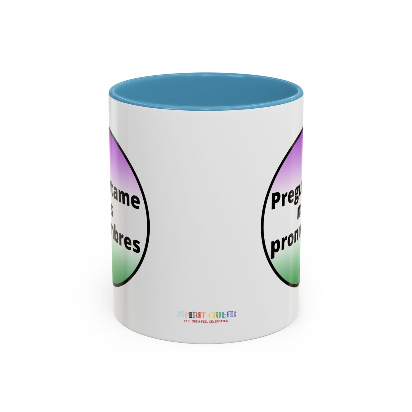 Preguntame mis Pronombres  Gender Non Conforming Coffee Mug