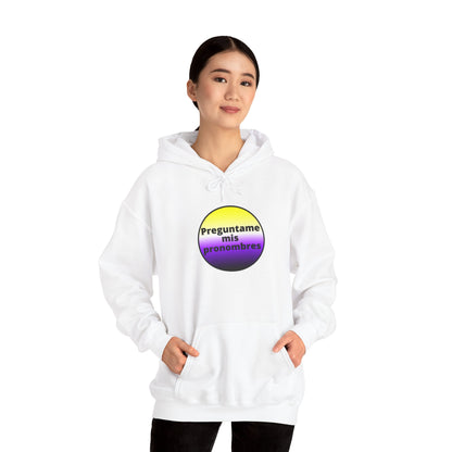 Preguntame mis Pronombres - NonBinary Hooded Sweatshirt