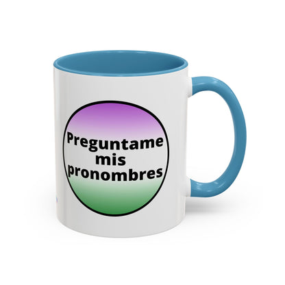Preguntame mis Pronombres  Gender Non Conforming Coffee Mug