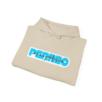 Perreo Es Mi Profesion - Blue Hooded Sweatshirt