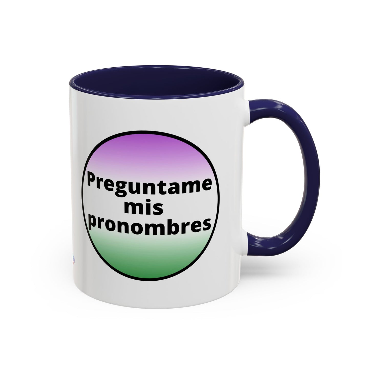 Preguntame mis Pronombres  Gender Non Conforming Coffee Mug