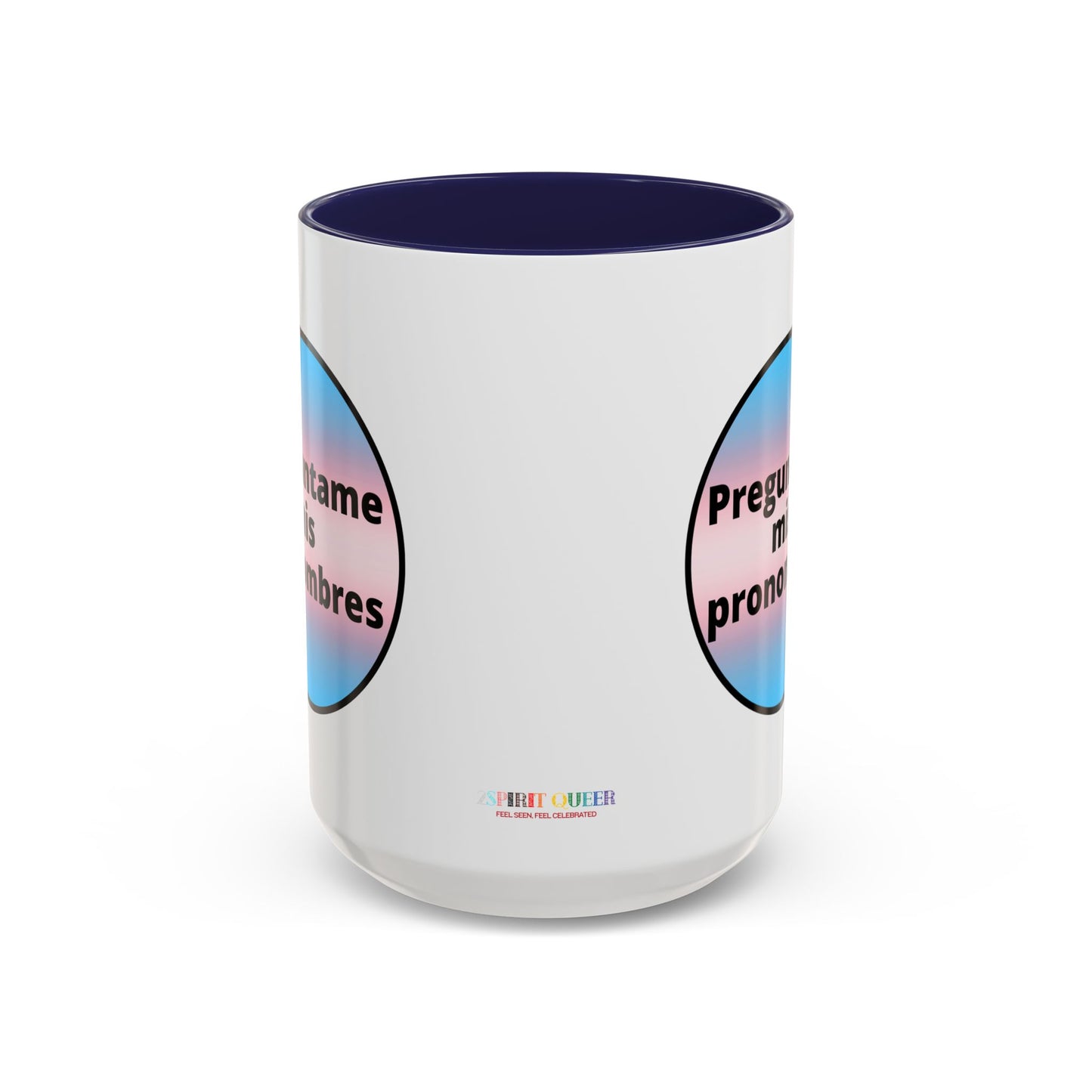 Preguntame mis Pronombres Trans Coffee Mug