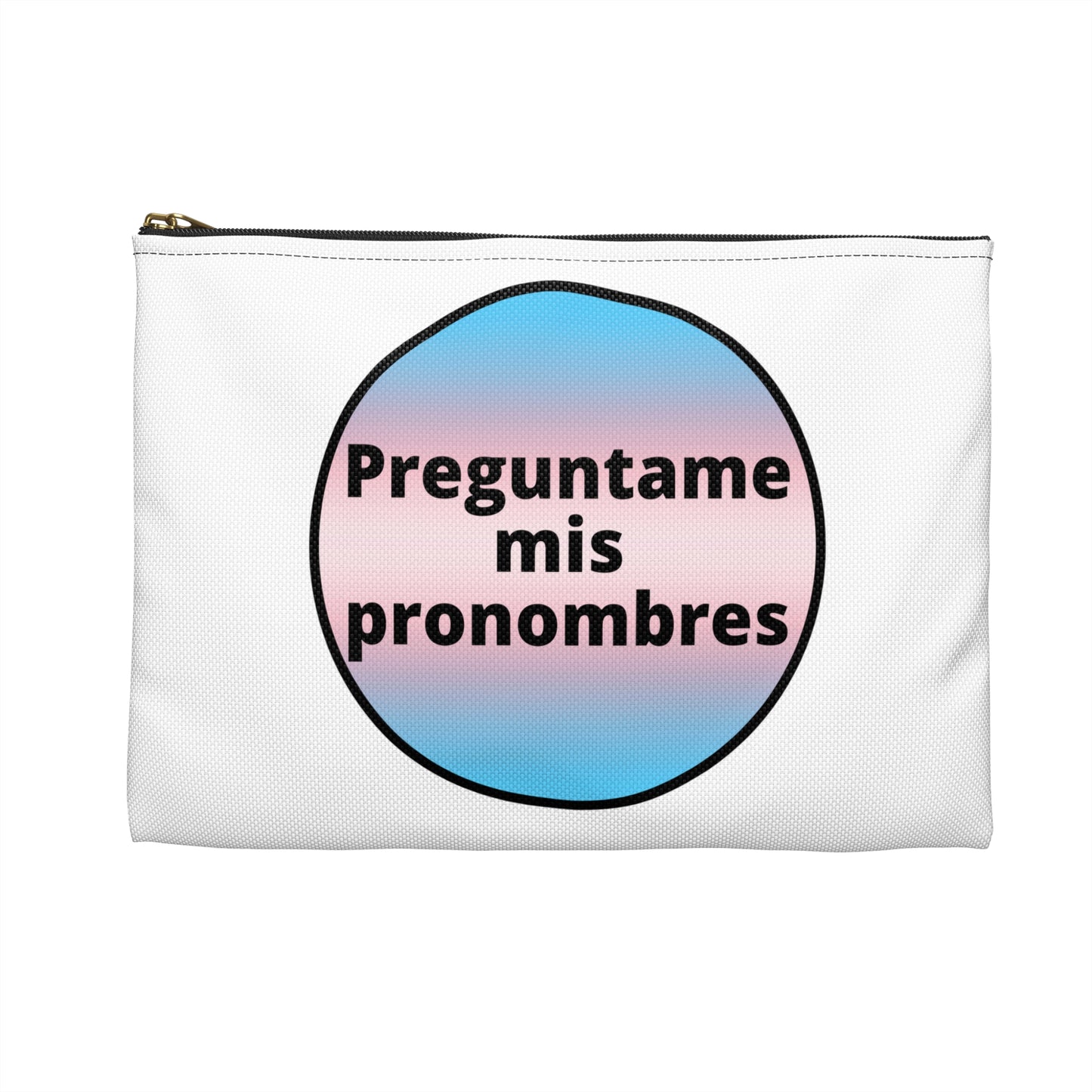Preguntame mis Pronombres - Trans Accessory Pouch