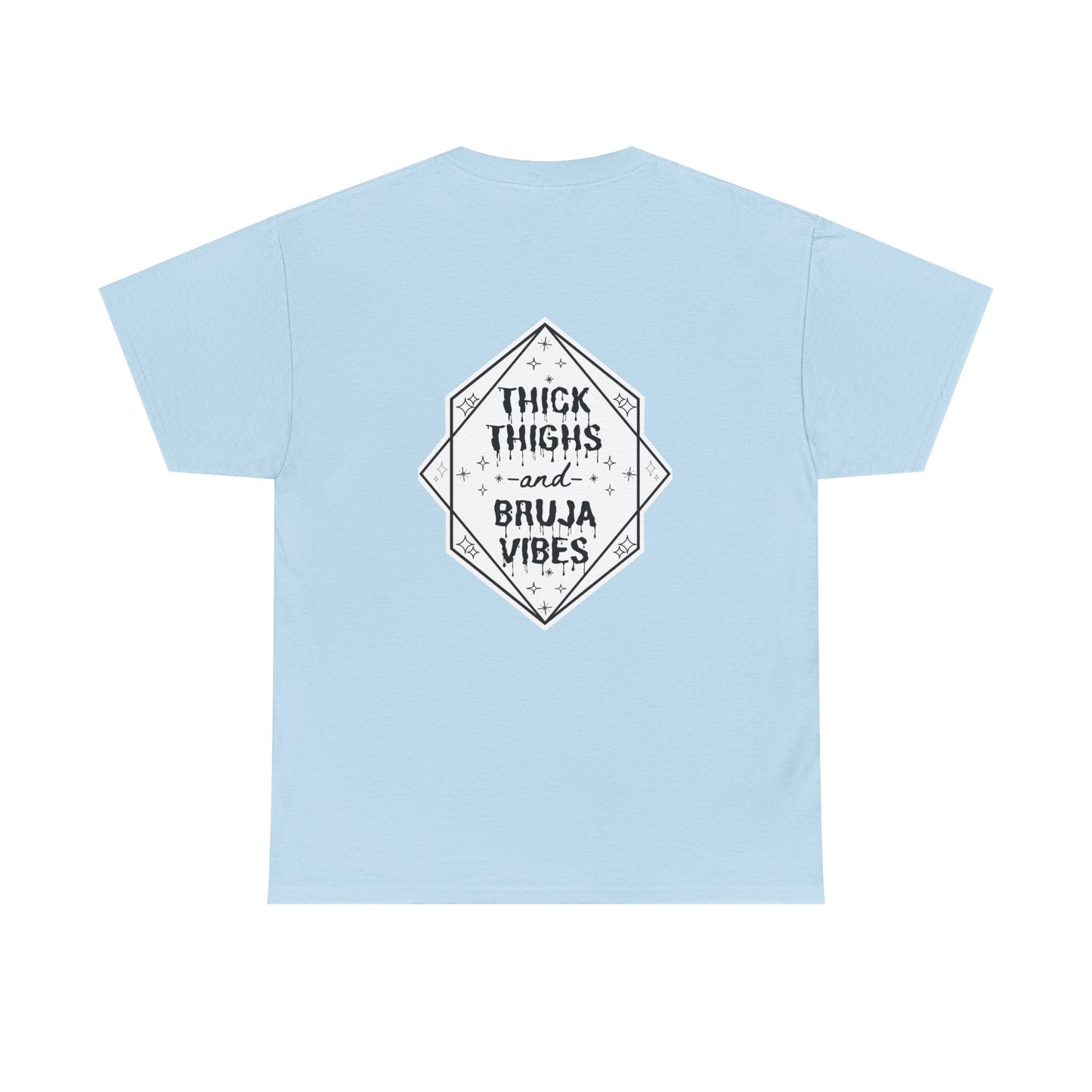 Thick Thighs Bruja Vibes Heavy Cotton Tee