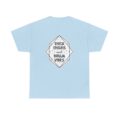 Thick Thighs Bruja Vibes Heavy Cotton Tee