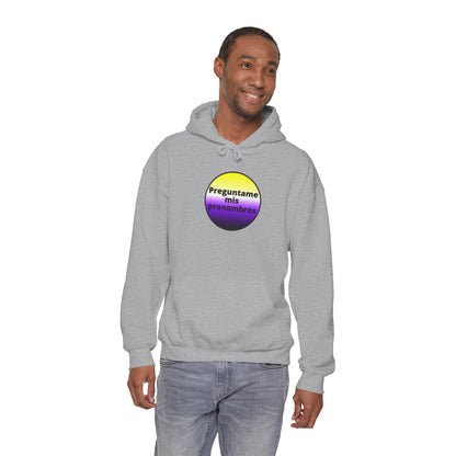 Preguntame mis Pronombres - NonBinary Hooded Sweatshirt