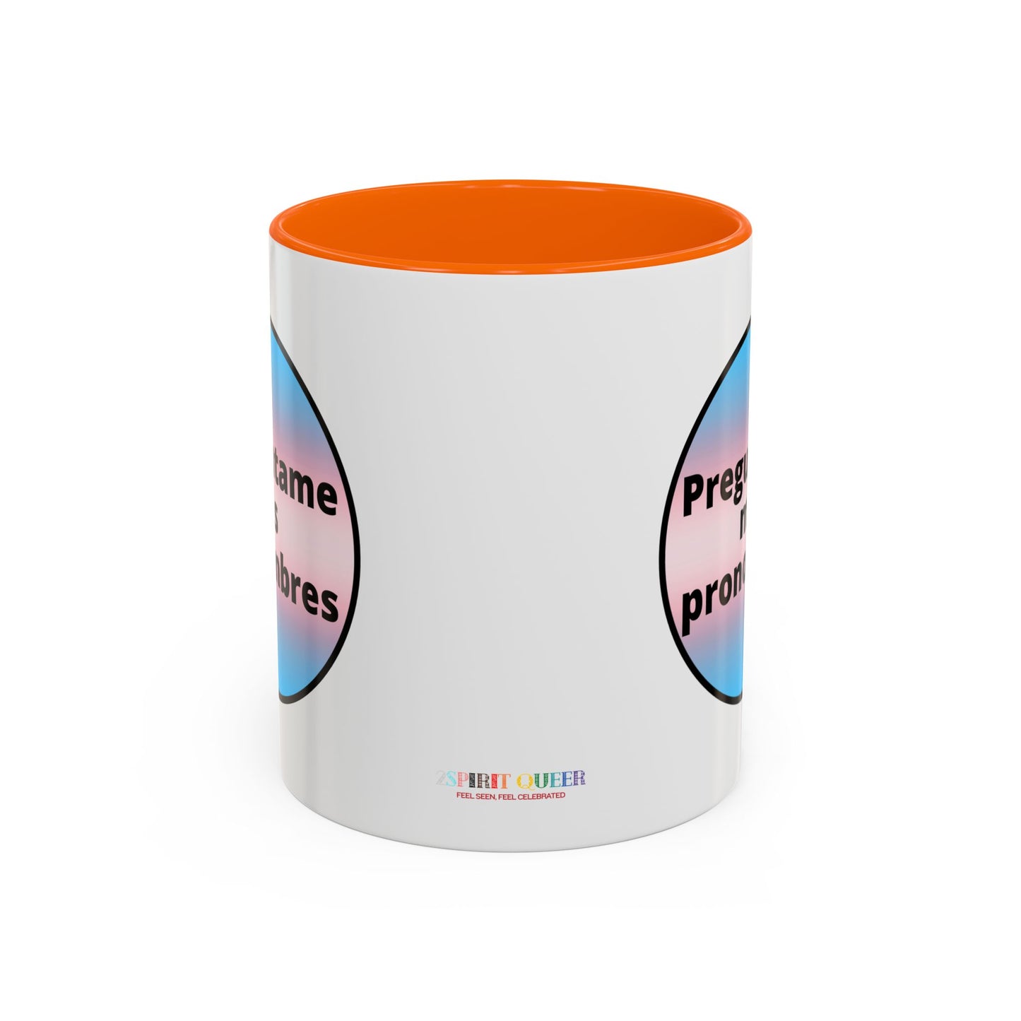 Preguntame mis Pronombres Trans Coffee Mug
