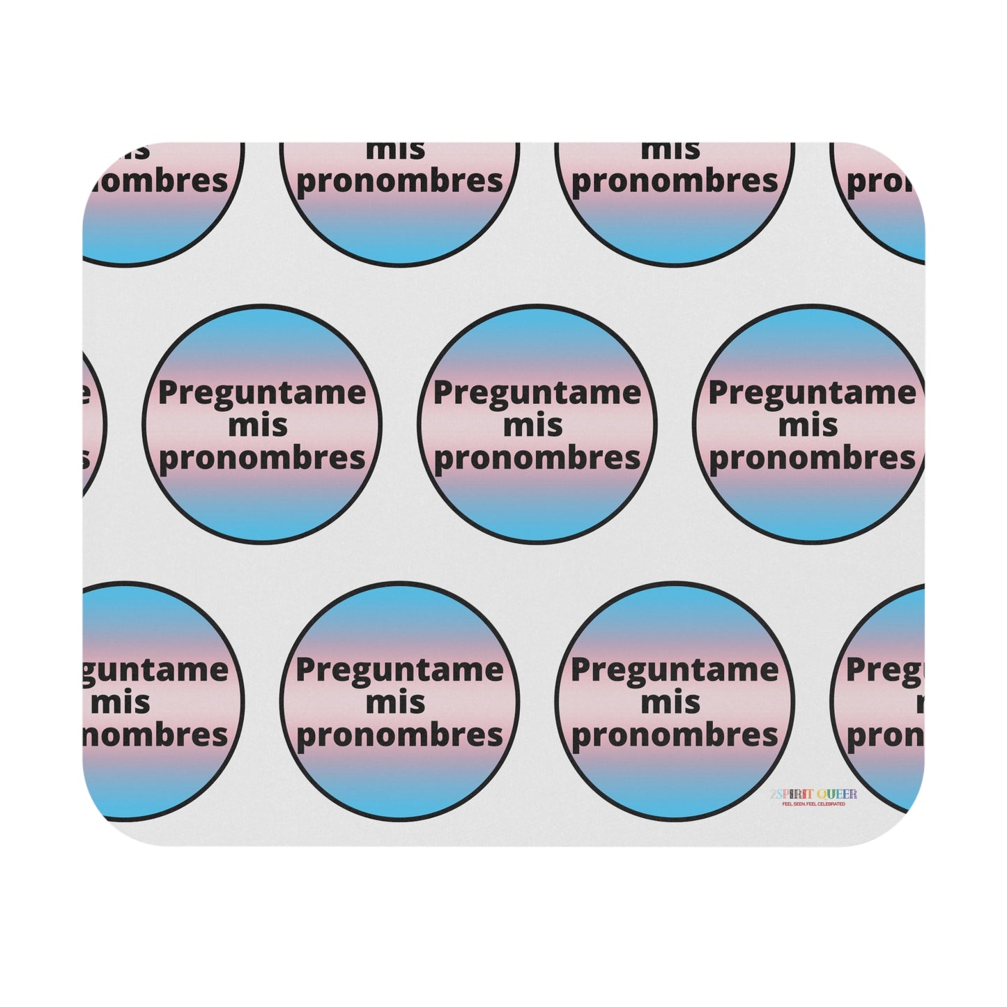 Preguntame mis Pronombres - Trans Mouse Pad (Rectangle)
