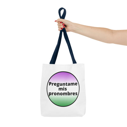 Preguntame mis Pronombres Gender NonConforming Tote Bag