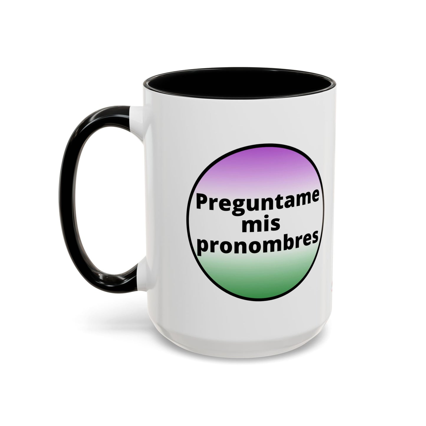 Preguntame mis Pronombres  Gender Non Conforming Coffee Mug