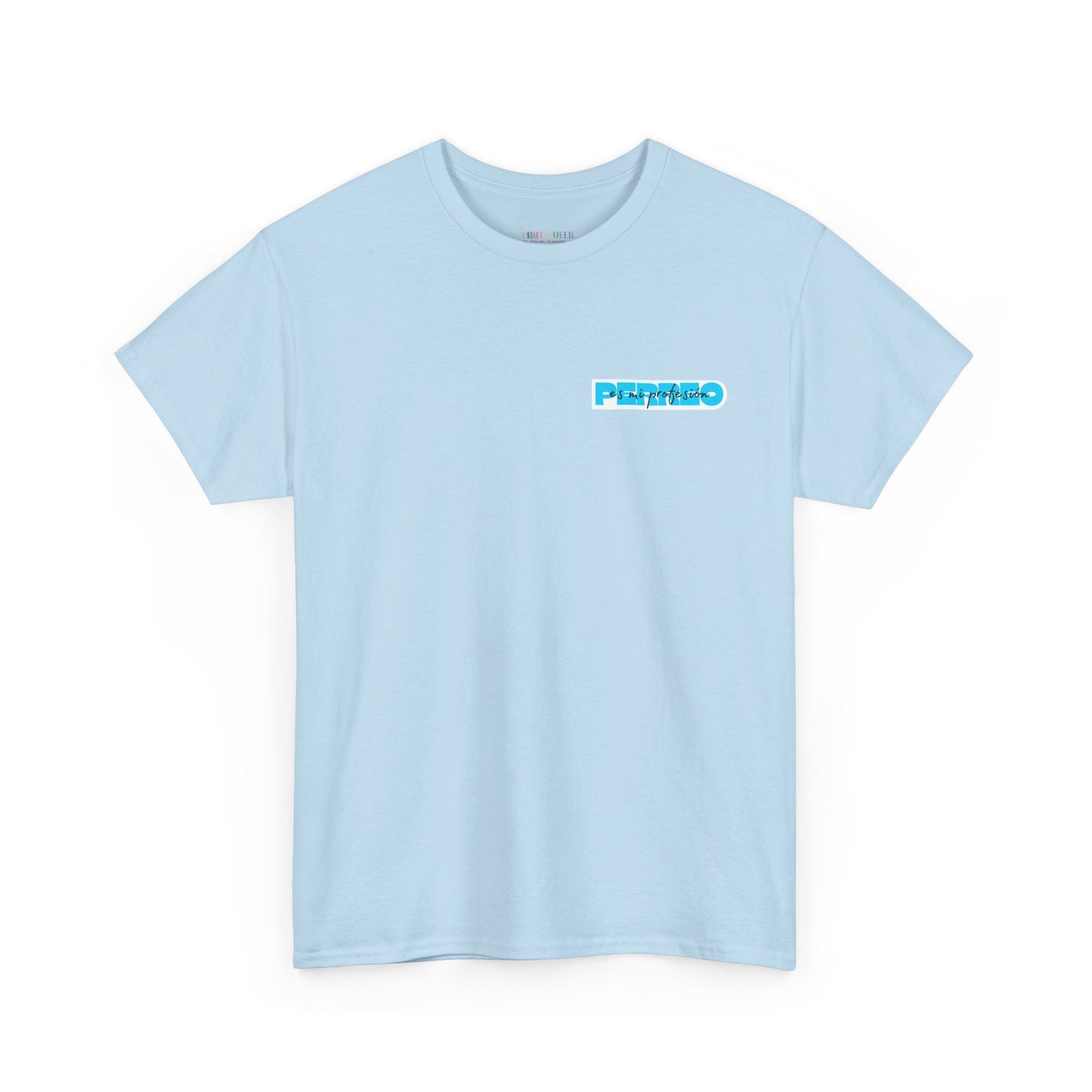 Perreo Es Mi Profesion - Blue Heavy Cotton Tee