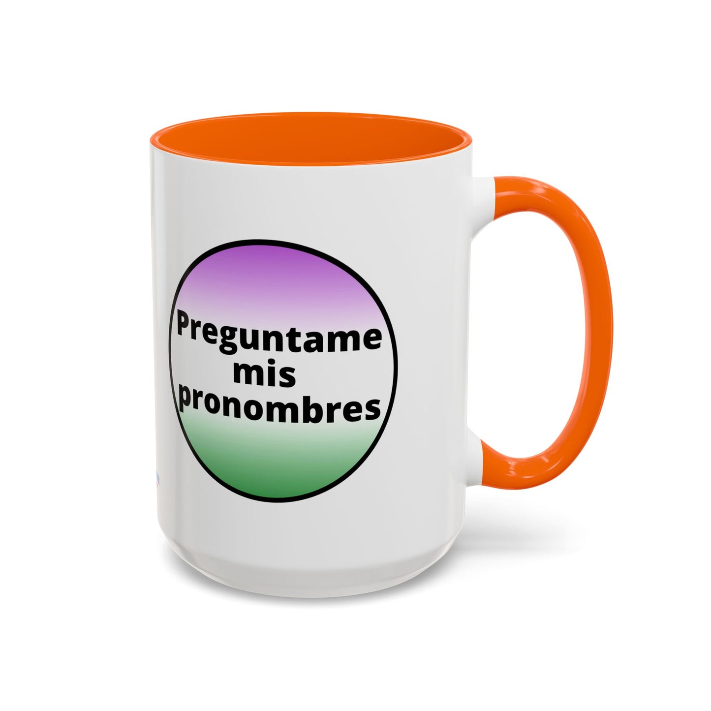 Preguntame mis Pronombres  Gender Non Conforming Coffee Mug