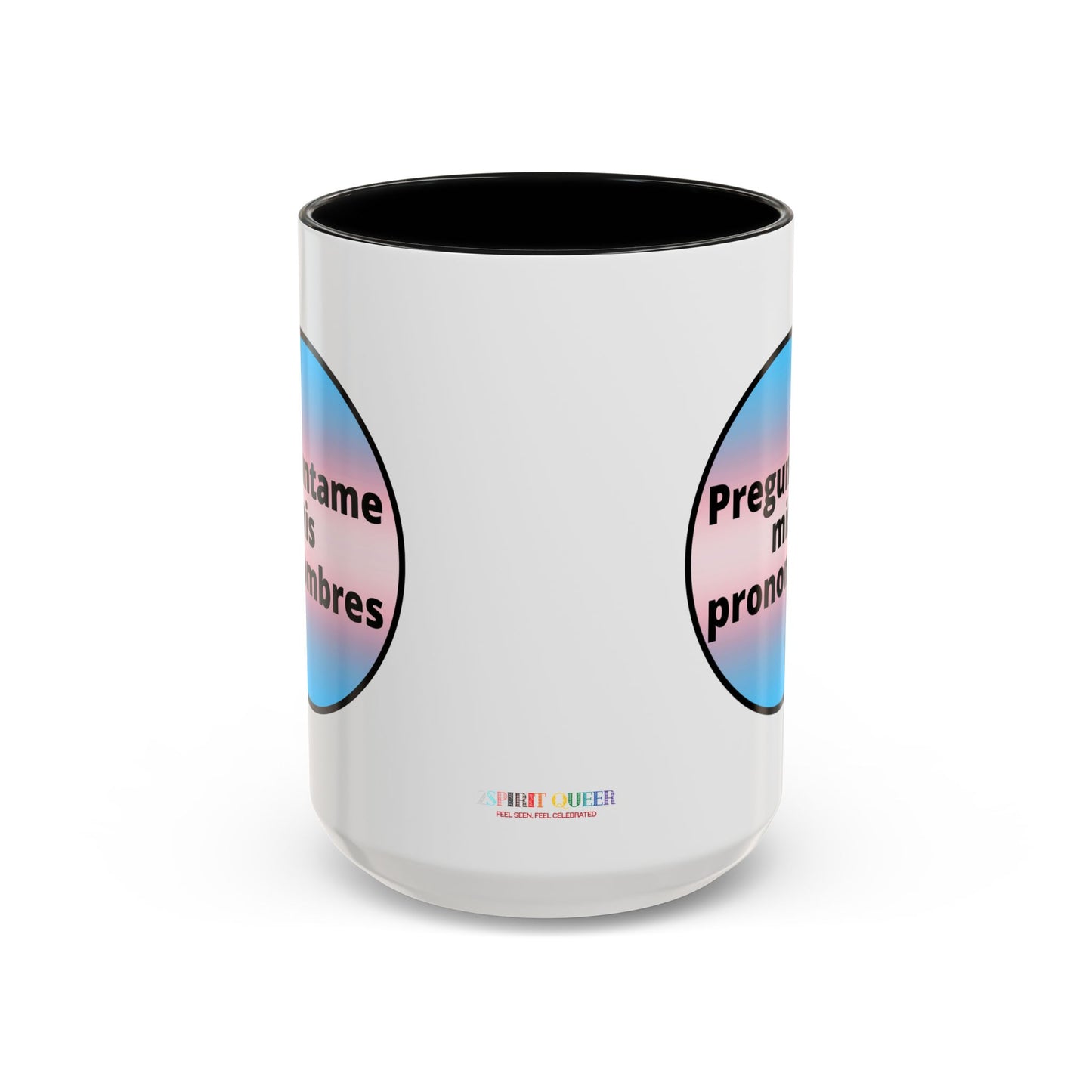 Preguntame mis Pronombres Trans Coffee Mug