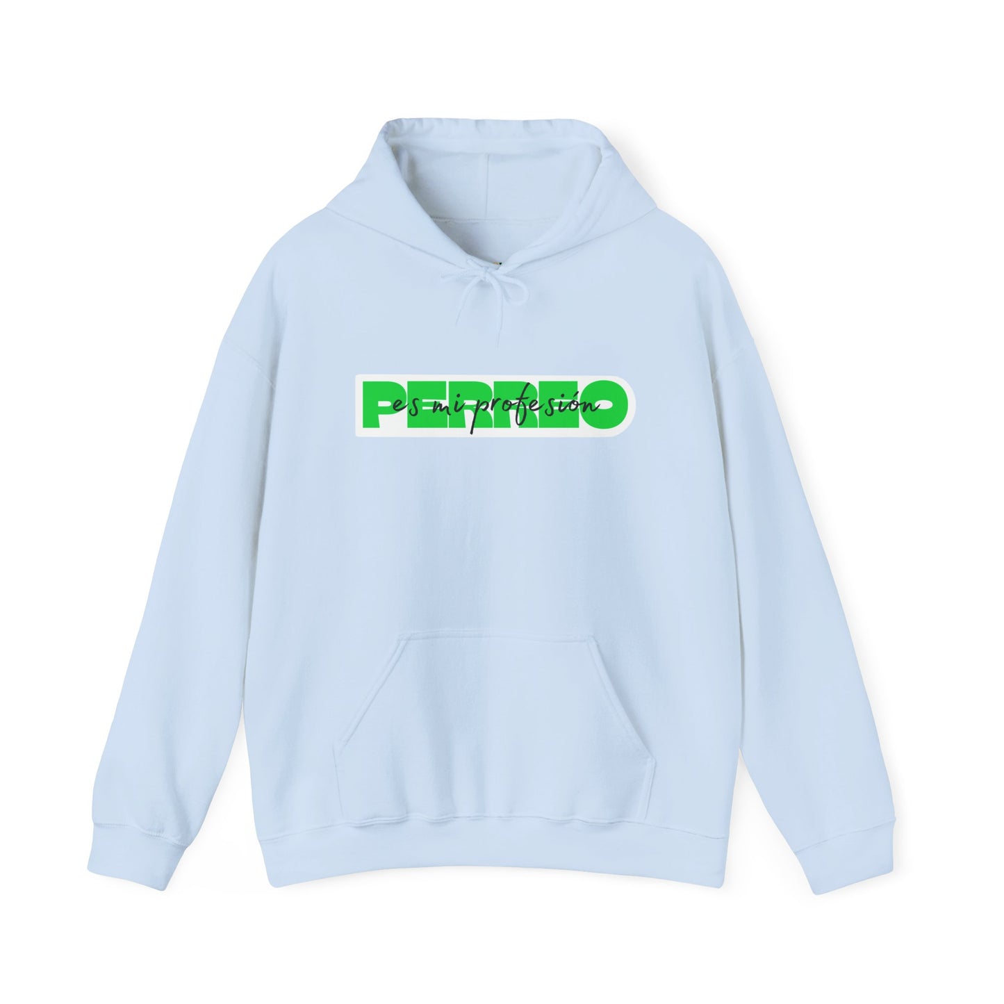 Perreo Es Mi Profesion - Green Hooded Sweatshirt