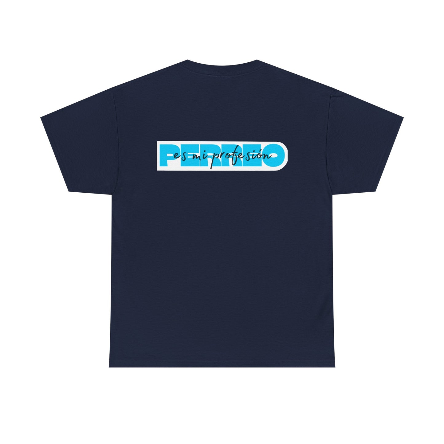 Perreo Es Mi Profesion - Blue Heavy Cotton Tee