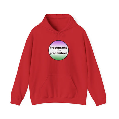 Preguntame mis Pronombres Gender Non-Conforming Hooded Sweatshirt