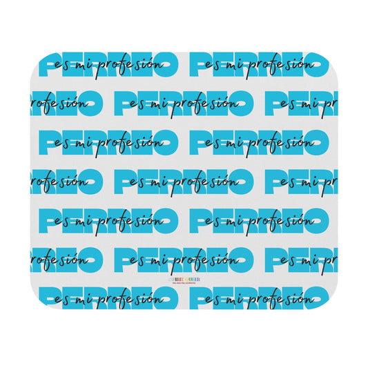 Perreo Es Mi Profesion - Blue Mouse Pad (Rectangle)