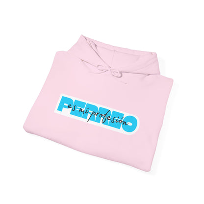 Perreo Es Mi Profesion - Blue Hooded Sweatshirt