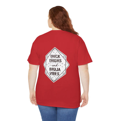 Thick Thighs Bruja Vibes Heavy Cotton Tee