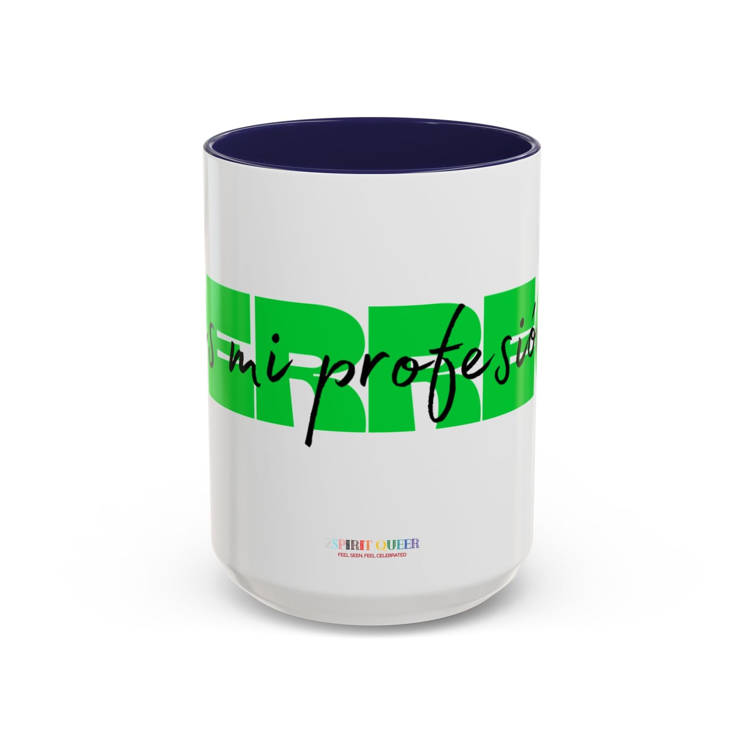 Perreo Es Mi Profesion Green Coffee Mug