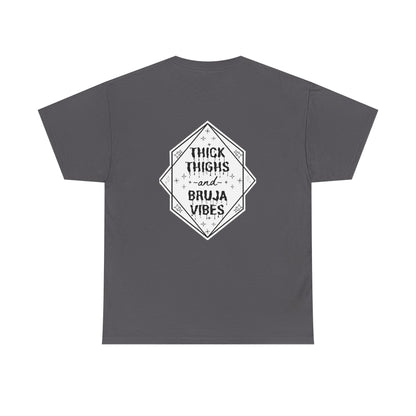 Thick Thighs Bruja Vibes Heavy Cotton Tee