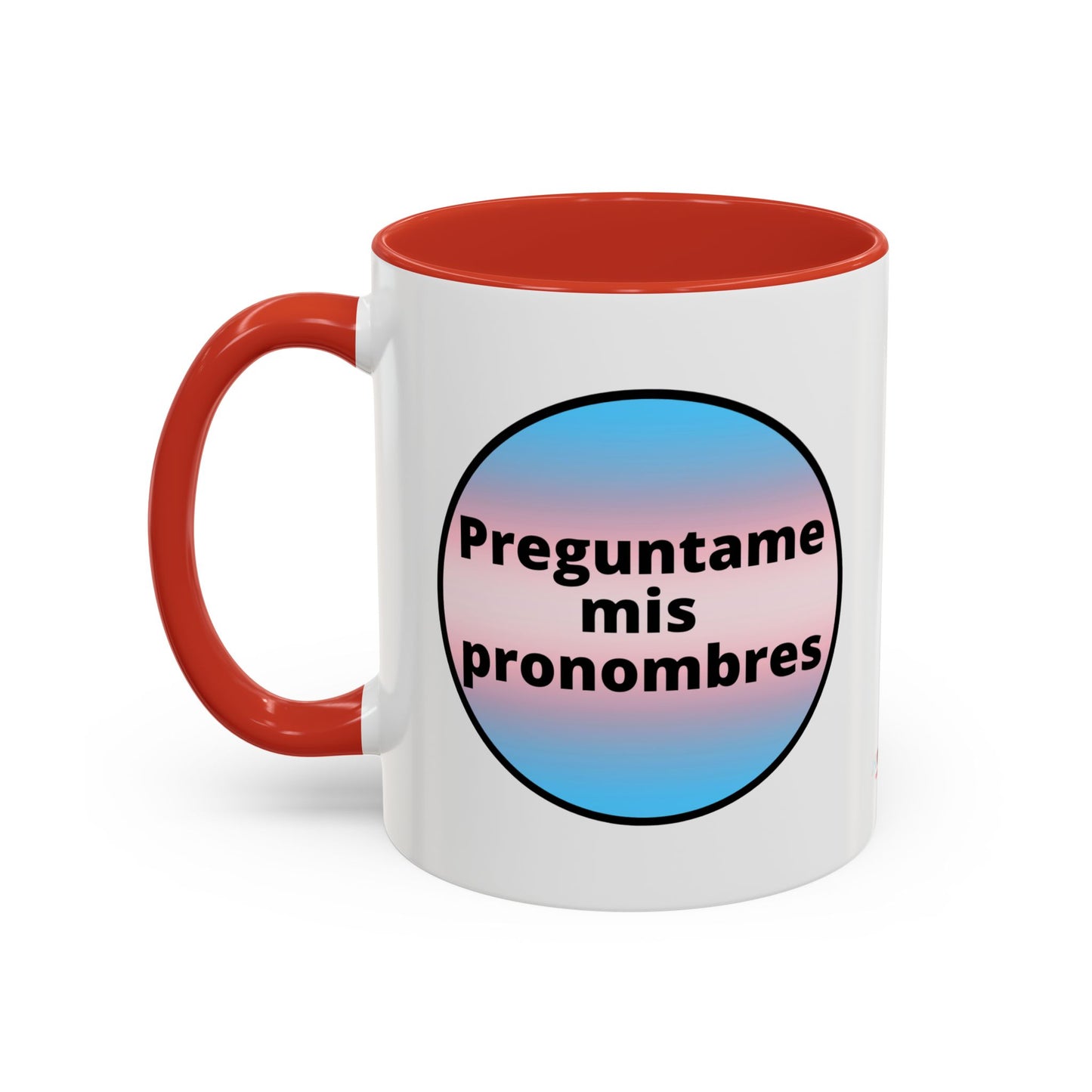 Preguntame mis Pronombres Trans Coffee Mug