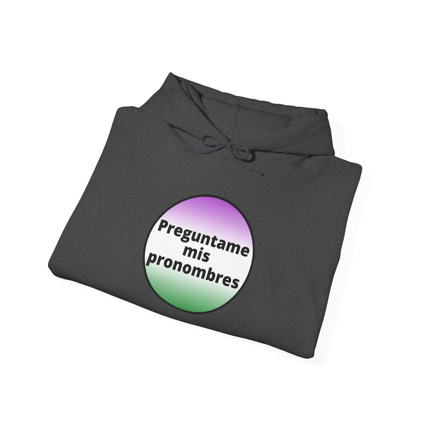 Preguntame mis Pronombres Gender Non-Conforming Hooded Sweatshirt