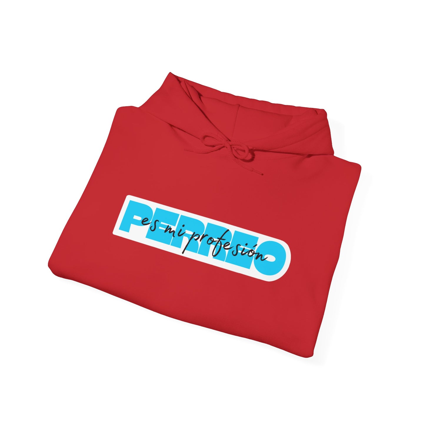 Perreo Es Mi Profesion - Blue Hooded Sweatshirt