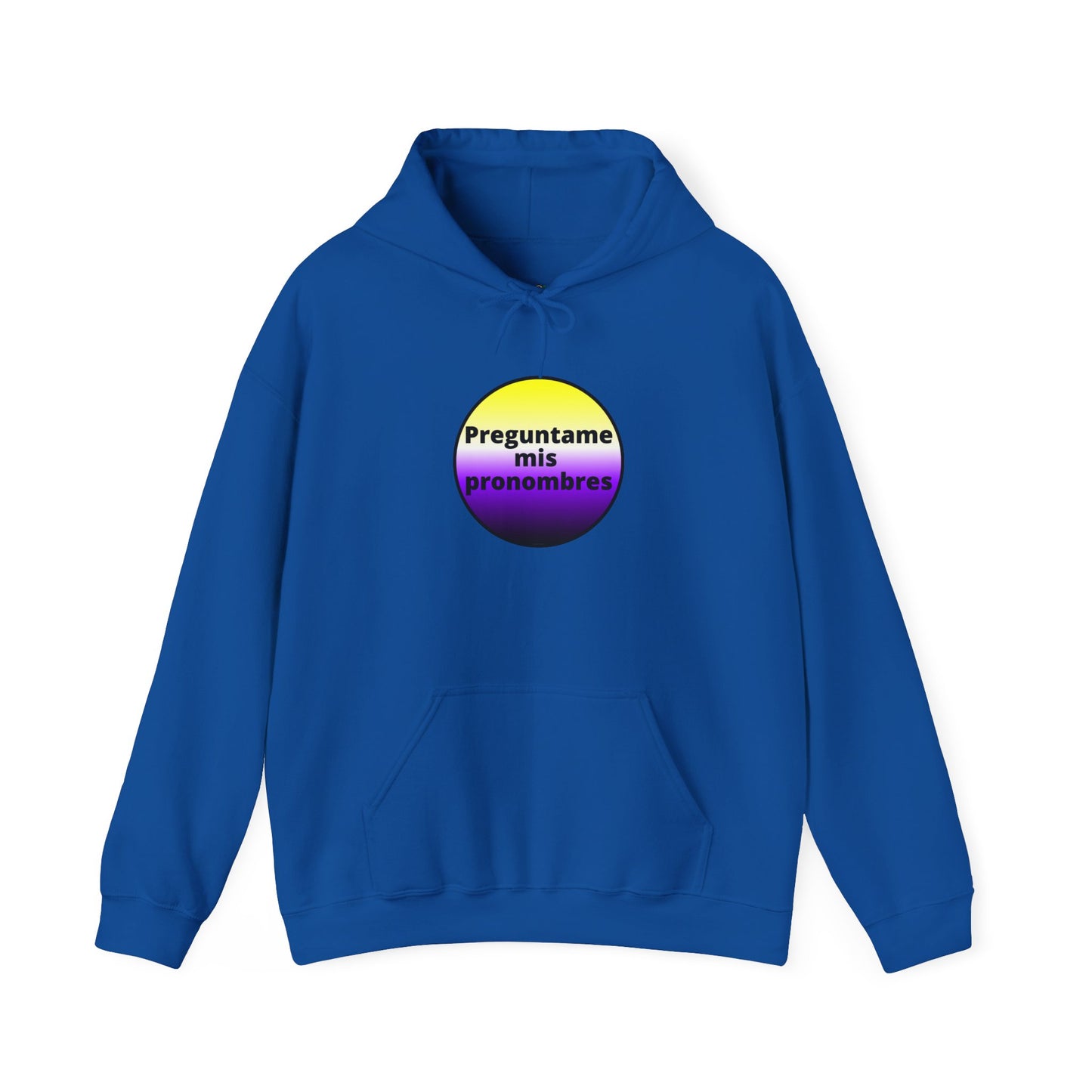 Preguntame mis Pronombres - NonBinary Hooded Sweatshirt