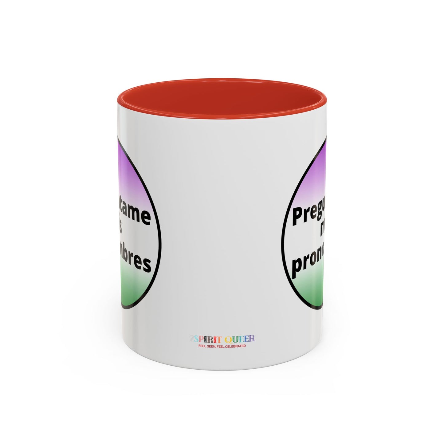 Preguntame mis Pronombres  Gender Non Conforming Coffee Mug